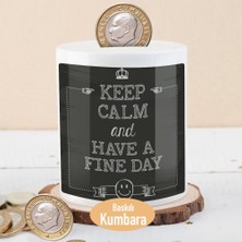 Asilmeydan Have A Fine Day Yazılı Kumbarası Çocuklara Uygun Seramik Malzeme ile Hediye Fikri