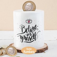 Asilmeydan Believe In Yourself Yazılı Para Birikim Kumbarası -2147754170