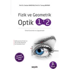 Fizik ve Geometrik Optik 1 ve 2 Temel Kavramlar ve Uygulamalar - Serkan Akkoyun - Tuncay Bayram