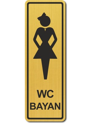 Hediyem Yolda Wc Bayan Tuvalet Kapı Yönlendirme Levhası 15 cm x 5 cm Altın Renkli Rezopal Levha