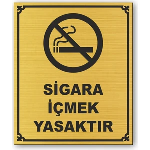 Hediyem Yolda Sigara Içmek Yasaktır Kapı Yönlendirme Levhası 12 cm x 10 cm Altın Renkli Rezopal Levha