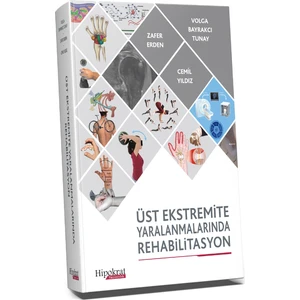 Üst Ekstremite Yaralanmalarında Rehabilitasyon - Zafer Erden - Cemil Yıldız