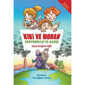Kiki ve Mohan Zortorella'ya Karşı - Ayşe Yorgancıoğlu