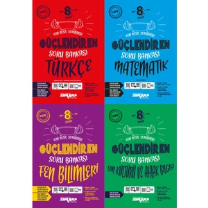 Ankara Yayıncılık 8 Güçlendiren Matematik Türkçe Fen Din Kültürü Soru Bankası