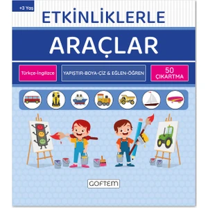 Etkinliklerle Araçlar - Türkçe Ingilizce - 50 Çıkartma - Eğitici Aktivite Kitabı