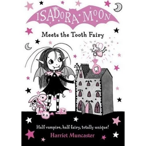 Isadora Moon Meets The Tooth Fairy - Harriet Muncaster