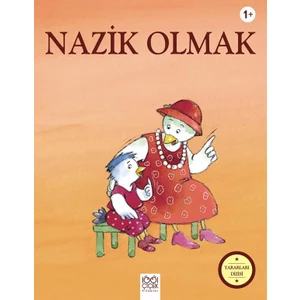 Yararları Dizisi  Nazik Olmak - Sophie Bellier