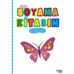 İlk Boyama Kitabım - Kelebekler