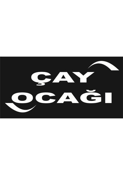 Yangın Siyah Beyaz Çay Ocağı Yazılı 15X30 cm
