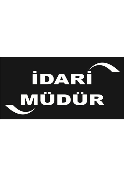 Yangın Siyah Beyaz Idari Müdür Yazılı 15X30 cm