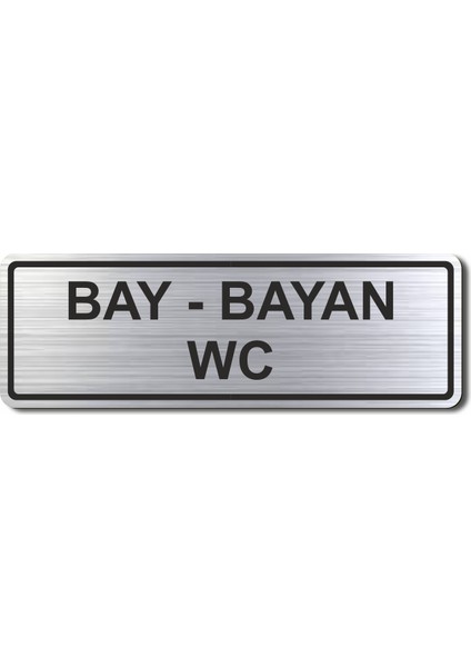 Wc Bay Bayan Tuvalet Kapı Yönlendirme Levhası 15 cm x 5 cm Gümüş Renkli Rezopal Levha