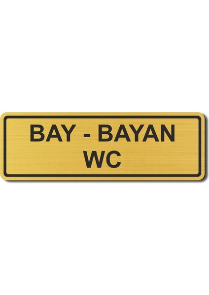 Wc Bay Bayan Tuvalet Kapı Yönlendirme Levhası 15 cm x 5 cm Altın Renkli Rezopal Levha