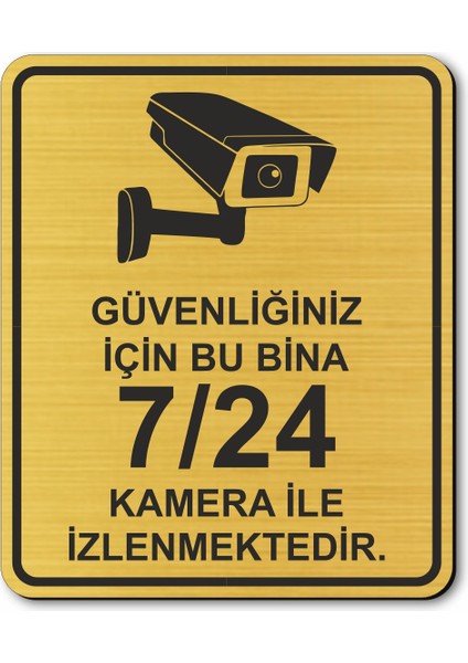 7/24 Kamera ile Izlenmektedir Yönlendirme Levhası 10 cm x 12 cm Altın Renkli Rezopal Levha