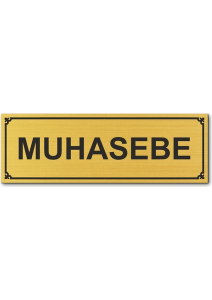 Muhasebe Kapı Yönlendirme Levhası 15 cm x 5 cm Altın Renkli Rezopal Levha