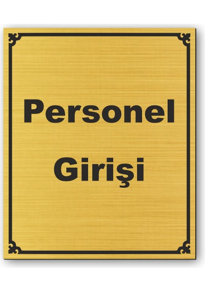 Personel Girişi Kapı Yönlendirme Levhası 12 cm x 10 cm Altın Renkli Rezopal Levha
