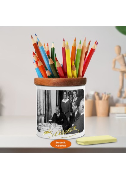 Yemek Masasında Mustafa Kemal Atatürk Ahşap Seramik KALEMLIK-155640