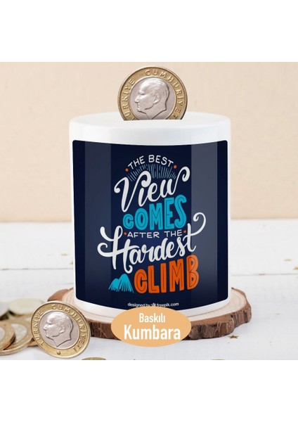 Hardest Climb Yazılı Para Birikim Kumbarası -2147843842