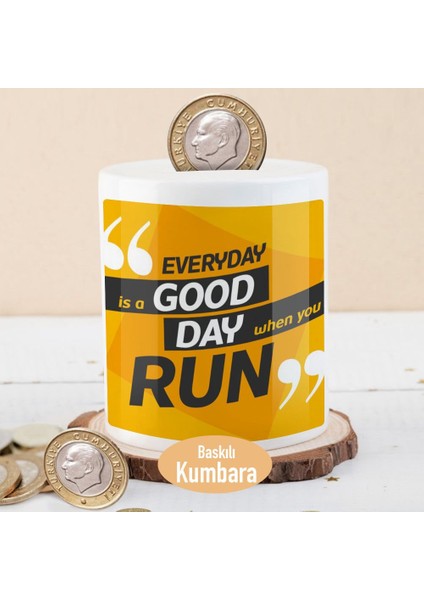 Everyday Is A Good Day Yazılı Para Birikim Kumbarası -2148100857