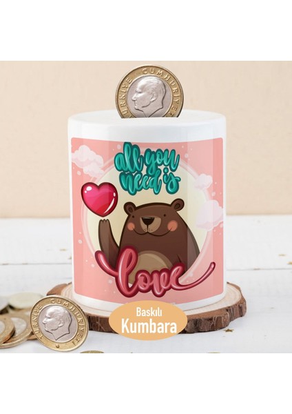 All You Need Is Love Yazılı Ayıcık Para Birikim KUMBARASI-214784