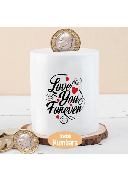 Love You Forever Yazılı Para Birikim KUMBARASI-1142-1675