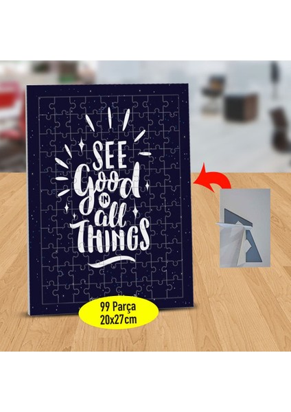 See Good In All Things Yazılı 99 Parça Puzzle Yapboz TABLO-17883