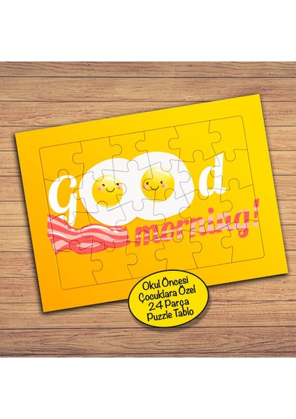 Good Morning Yazılı Çocuklara Özel Puzzle Yapboz TABLO-80328-145