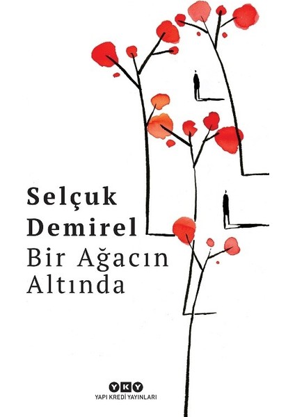 Bir Ağacın Altında - Selçuk Demirel