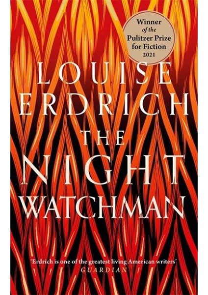 The Night Watchman A Novel - Louise Erdrich