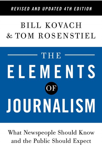 The Elements Of Journalism - Tom Rosenstiel