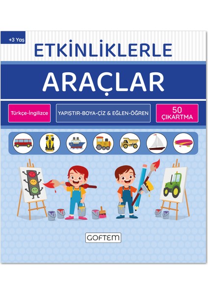 Etkinliklerle Araçlar - Türkçe Ingilizce - 50 Çıkartma - Eğitici Aktivite Kitabı