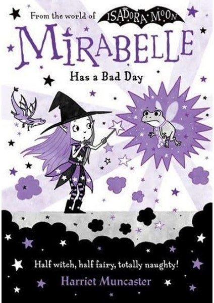 Mirabelle Has A Bad Day - Harriet Muncaster