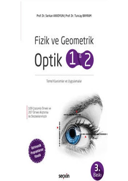 Fizik ve Geometrik Optik 1 ve 2 Temel Kavramlar ve Uygulamalar - Serkan Akkoyun - Tuncay Bayram