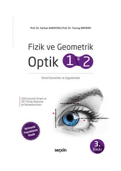 Fizik ve Geometrik Optik 1 ve 2 Temel Kavramlar ve Uygulamalar - Serkan Akkoyun - Tuncay Bayram