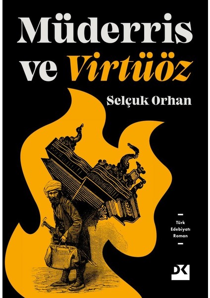 Müderris ve Virtüöz - Selçuk Orhan