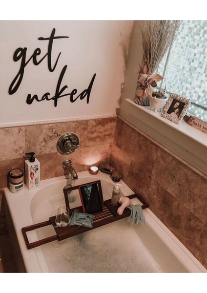 Get Naked - Banyo Duvar Dekorasyonu - Duvar Tablosu - Duvar Yazısı-Duvar Süsü