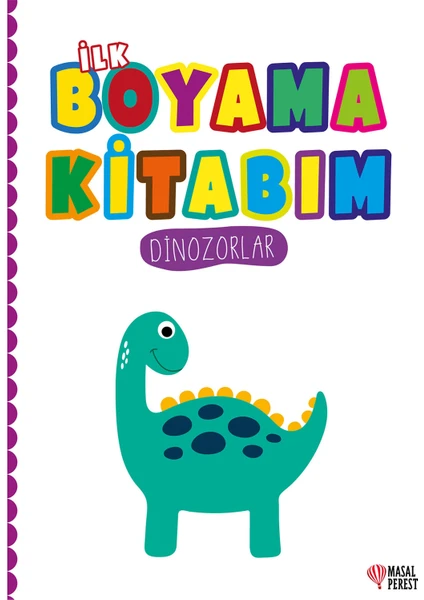 İlk Boyama Kitabım - Dinozorlar