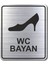 Wc Bayan Tuvalet Kapı Yönlendirme Levhası 10 cm x 12 cm Gümüş Renkli Rezopal Levha 1
