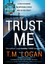 Trust Me - T. M. Logan 1