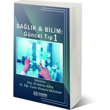 Sağlık & Bilim: Güncel Tıp-1 - Hakan Kaya – Hüseyin Kafadar