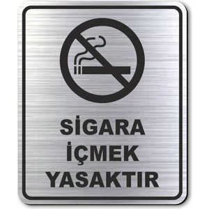 Hediyem Yolda Sigara Içmek Yasaktır Kapı Yönlendirme Levhası 10 cm x 12 cm Gümüş Renkli Rezopal Levha