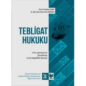 Tebligat Hukuku - İbrahim Özbay - Taner Emre Yardımcı