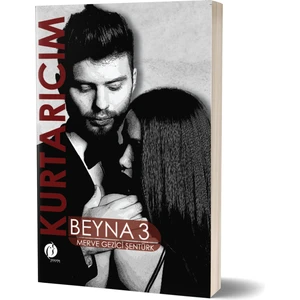 Kurtarıcım Beyna 3 - Merve Gezici Şentürk