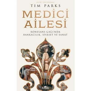 Medici Ailesi - Tim Parks