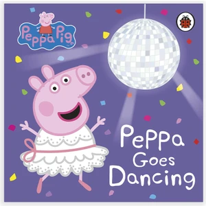 Peppa Pig: Peppa Goes Dancing - Peppa Pig