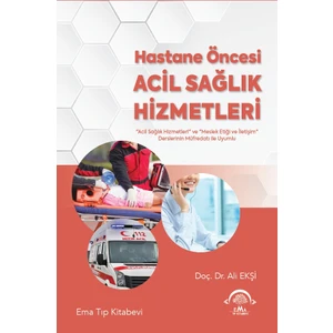 Hastane Öncesi Acil Sağlık Hizmetleri - Ali Ekşi