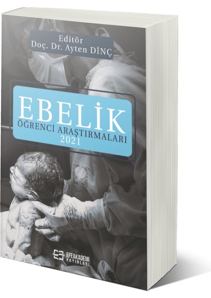 Ebelik Öğrenci Araştırmaları 2021 - Ayten Dinç