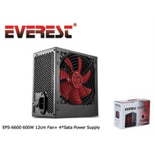 Everest EPS-6600 600W 12cm Fan+ 4*Sata Power Supply