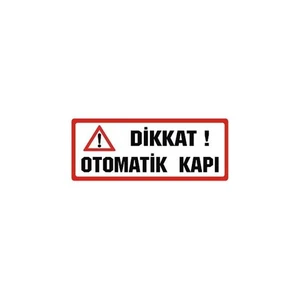 Sticker Master Dikkat Otomatik Kapı Sticker Oto Motor Pc Etiket