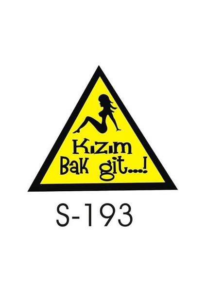 Sticker Master Kızım Bak Git Sticker Oto Motor Pc Etiket