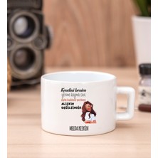 Hediye Dükkanı Kişiye Özel Alışıkın Değilsindir Tasarım Esprili Fincan